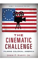 The Cinematic Challenge: Filming Colonial America