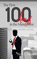 The First 100 Days in the Main Office
