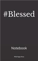 #Blessed: Notebook