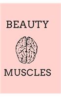 Beauty, Brain And Muscles - GyM LOG notebook