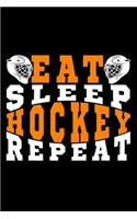 Eat Sleep Hockey Repeat