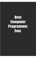 Best Computer Programmer. Ever.