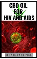 CBD for HIV and AIDS: comprehensive guide and all you need to know about hiv and aids