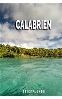 Calabrien - Reiseplaner: Urlaubsplaner für deine Reise - Checklisten - Kontaktdaten - Packliste - Platz für Fotos und Zeichnungen - 108 Seiten - 6" x 9" (ca. Din-A5)