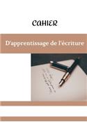 Cahier d'Apprentissage de l'Écriture
