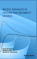 Recent Advances in Lifetime and Reliability Models