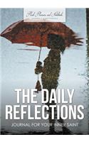 The Daily Reflections Journal for Your Inner Saint: (English)