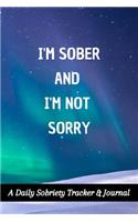 I'm Sober And I'm Not Sorry