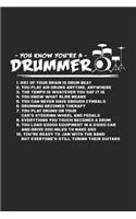 You know you're a drummer