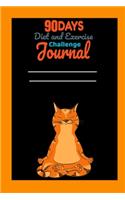 90 Days Diet And Exercise Challenge Journal: Daily Food And Exercise 90 Days Diet Challenge with Sleep and Habit Tracker Notebook For Weight Loss Journal For Cat Lover