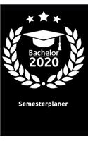 Bachelor 2020 Semesterplaner: Cooler Organizer (6x9") für den Abschluss deines Studiums. Juli 2019 - Ende 2020.