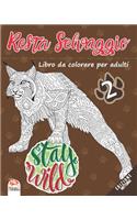 Resta Selvaggio 2 - edizione notturna: Libro da colorare per adulti (Mandala) - Volume 2 - Anti-stress - 27 immagini da colorare(2 Resta Selvaggio - Notte)