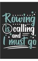 Rowing Is Calling And I Must Go