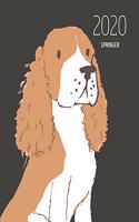 2020 Springer: Dated Weekly Planner With To Do Notes & Dog Quotes - Springer Gold White(94 Awesome Calendar Planners for Dog Owners Dark)