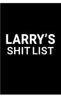 Larry's Shit List