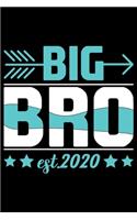 Big Bro Est. 2020: Cool Brother Journal Notebook Gifts, Funny Brother Notebook Journal Diary, Gift Idea for Big Brother