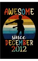 Awesome Since December 2012