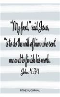 John 4: 34 Fitness Journal For Women: Christian Ladies Watercolor Stripes 6x9 Fitness Journal With 120 Exercise Tracking Pages, Fitness Logbook, Weight Loss