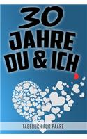 30 Jahre Du und Ich - Tagebuch für Paare