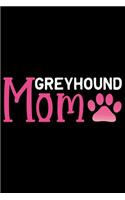 Greyhound Mom