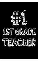 #1 1st Grade Teacher: First Grade Teacher Appreciation Gift Notebook