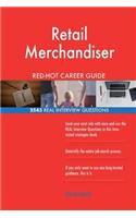 Retail Merchandiser RED-HOT Career Guide; 2543 REAL Interview Questions