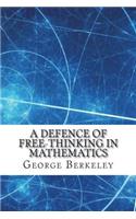 A Defence of Free-Thinking in Mathematics