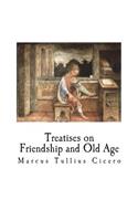 Treatises on Friendship and Old Age