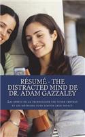 Résumé - The Distracted Mind de Dr. Adam Gazzaley