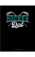 Hockey Dad: Unruled Composition Book