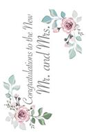 Congratulations to the New Mr. and Mrs.: Versatile 6x9 Guestbook Notebook Journal for Guest Sign-Ins Weddings, Engagements, Birthday, Bridal and Baby Showers, Anniversary, Graduation, Retir