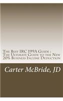 Best IRC 199A Guide: The New 20% Business Income Tax Deduction