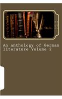 An Anthology of German Literature Volume 2