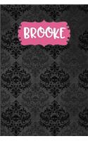 Brooke: Black Gothic Personalized Lined Notebook and Journal for Women and Girls to Write in