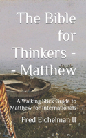 Bible for Thinkers