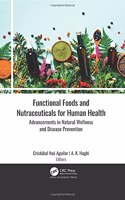 Functional Foods and Nutraceuticals for Human Health