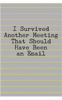 I Survived Another Meeting That Should Have Been an Email