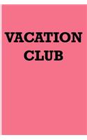 Vacation Club