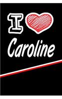 I Love Caroline: Blood Sugar Diet Diary Journal Log Featuring 120 Pages 6x9