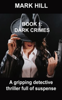 Book 1 Dark Crimes
