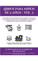 Fichas con juegos para la guardería (Libros para niños de 2 años - Vol. 3): Este libro tiene 50 imágenes extra grandes con trazos gruesos, para ayudar a pintar sin errores y así aumentar la confianza, reducir la frustración (10 Fichas Con Juegos Para La Guardería)