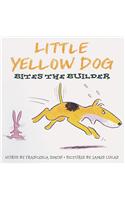 Little Yellow Dog Bites the Builder