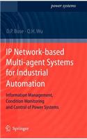 IP Network-Based Multi-Agent Systems for Industrial Automation