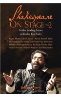 Shakespeare On Stage: Volume 2