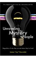 Unraveling the Mystery of People: Regardless of Who They Are and Where They're From!