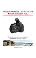 Photographer's Guide to the Nikon Coolpix P610