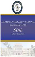 Miami Senior High School Class of 1966 50th Class Reunion