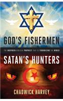 God's Fishermen, Satan's Hunters