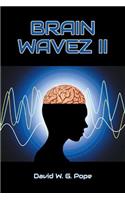 Brainwavez II