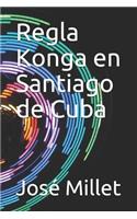 Regla Konga En Santiago de Cuba